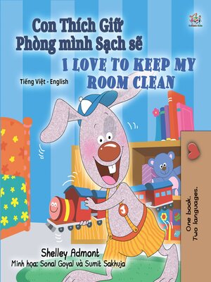 cover image of Con Thích Giữ Phòng mình Sạch sẽ / I Love to Keep My Room Clean